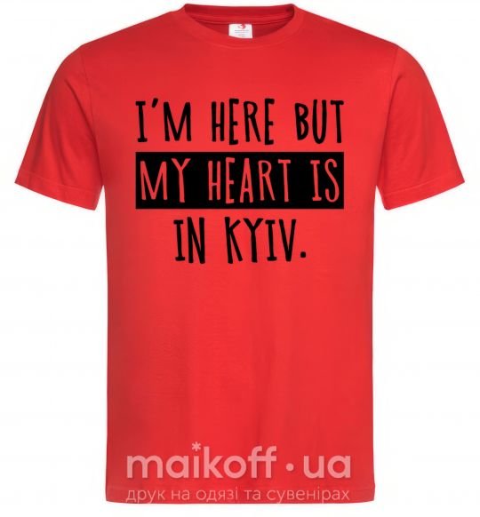 Чоловіча футболка I'm here but my heart is in Kyiv Червоний фото