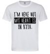 Мужская футболка I'm here but my heart is in Kyiv Белый фото