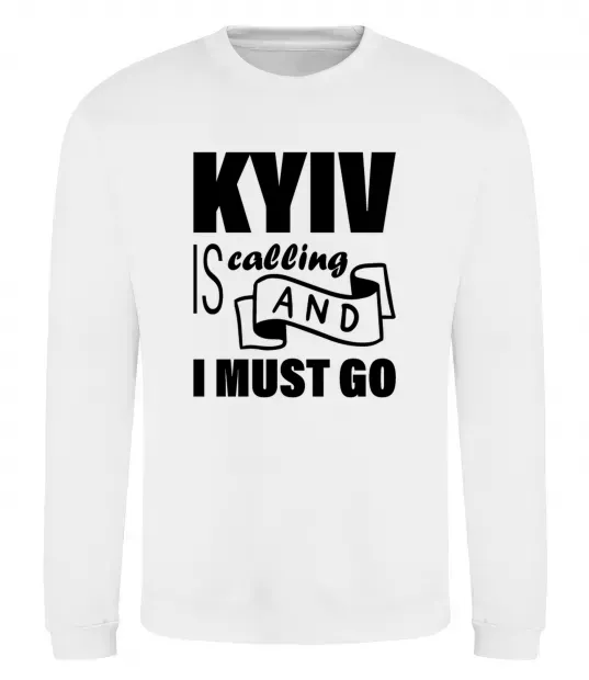 Свитшот Kyiv is calling and i must go Белый фото