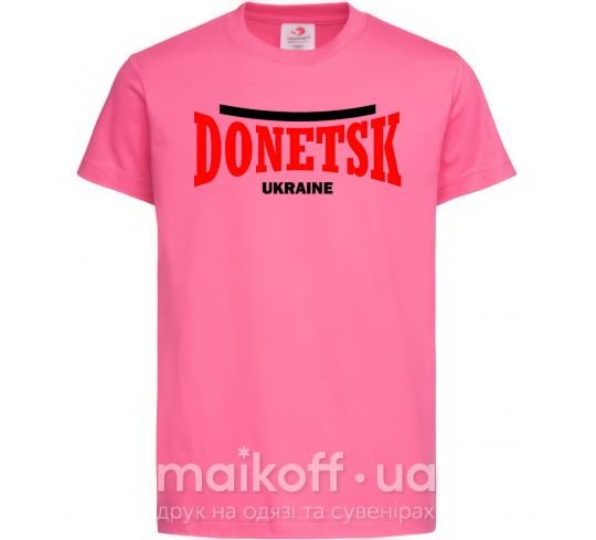 Детская футболка Donetsk Ukraine Ярко-розовый фото