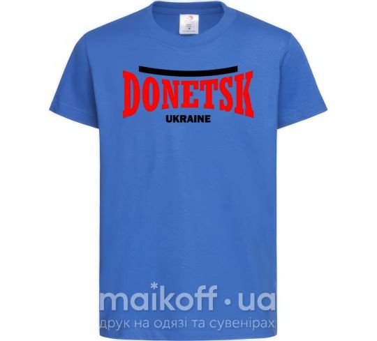 Дитяча футболка Donetsk Ukraine Яскраво-синій фото
