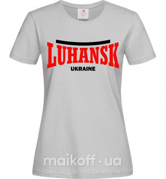 Жіноча футболка Luhansk Ukraine Сірий фото