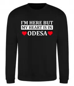 Свитшот I'm here but my heart is in Odesa Черный фото