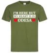 Чоловіча футболка I'm here but my heart is in Odesa Оливковий Чоловіча футболка I'm here but my heart is in Odesa Оливковий фото