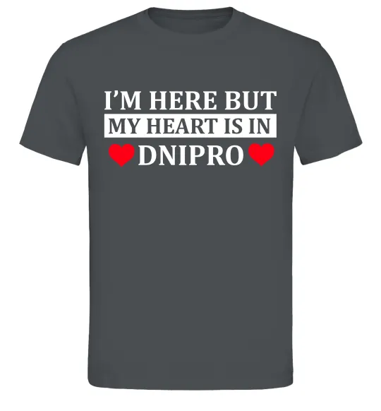 Мужская футболка I'm here but my heart is in Dnipro Графит фото