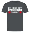 Мужская футболка I'm here but my heart is in Dnipro Графит Мужская футболка I'm here but my heart is in Dnipro Графит фото