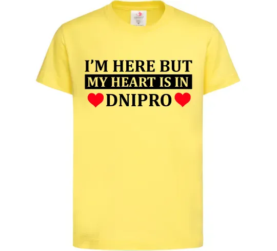 Дитяча футболка I'm here but my heart is in Dnipro Лимонний фото