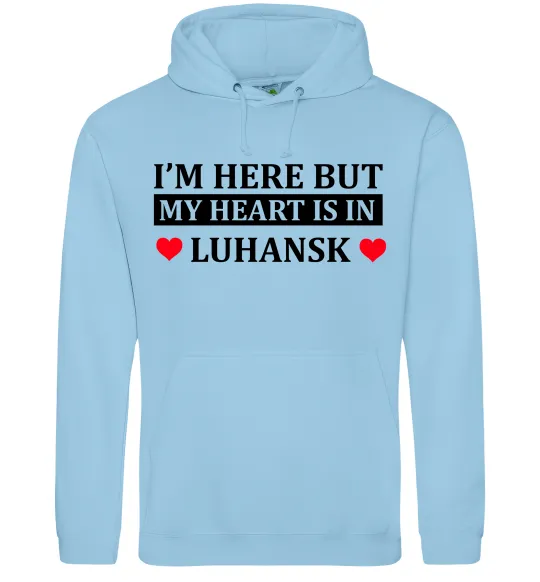 Жіноча толстовка (худі) I'm here but my heart is in Luhansk Блакитний фото