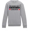 Детский Свитшот I'm here but my heart is in Luhansk Серый меланж фото