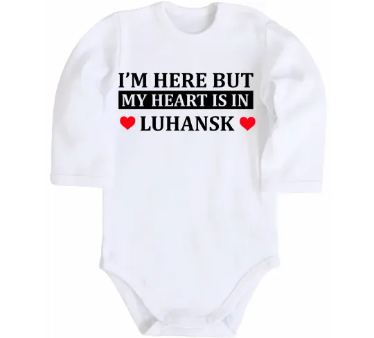 Детский боди I'm here but my heart is in Luhansk Белый фото
