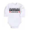 Детский боди I'm here but my heart is in Luhansk Белый фото