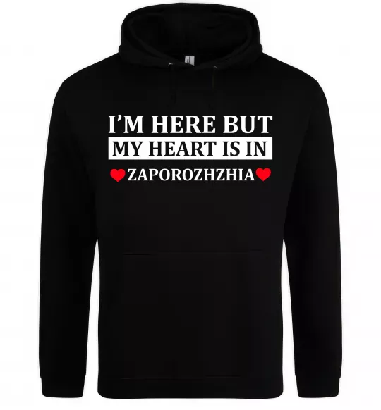 Чоловіча толстовка (худі) I'm here but my heart is in Zaporizhzhia Чорний фото