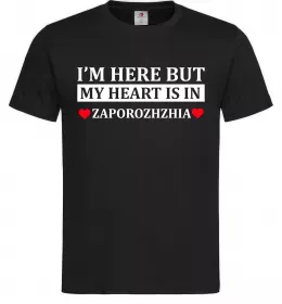 Мужская футболка I'm here but my heart is in Zaporizhzhia Черный фото