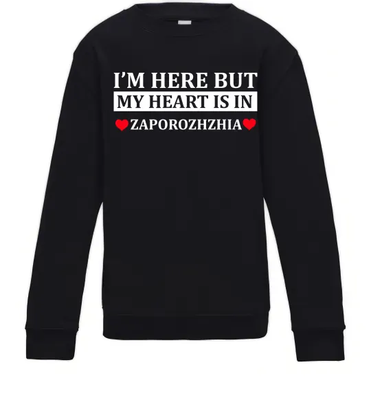 Дитячий світшот I'm here but my heart is in Zaporizhzhia Чорний фото