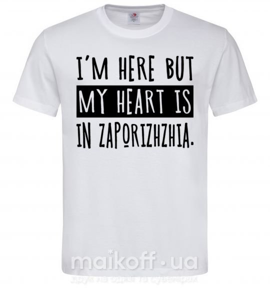 Мужская футболка I'm here but my heart is in Zaporizhzhia Белый фото