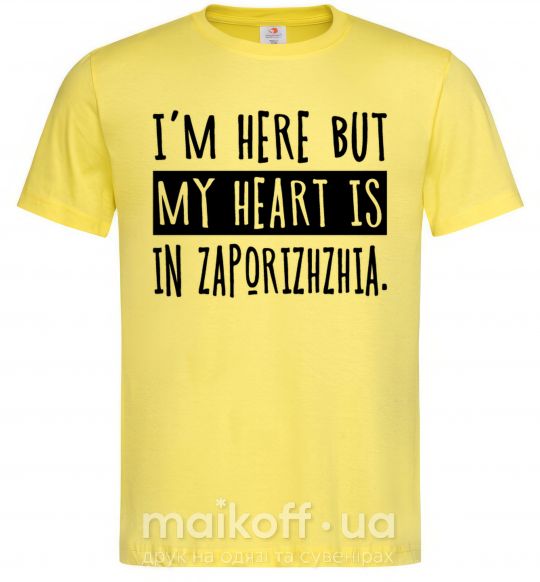 Мужская футболка I'm here but my heart is in Zaporizhzhia Лимонный фото