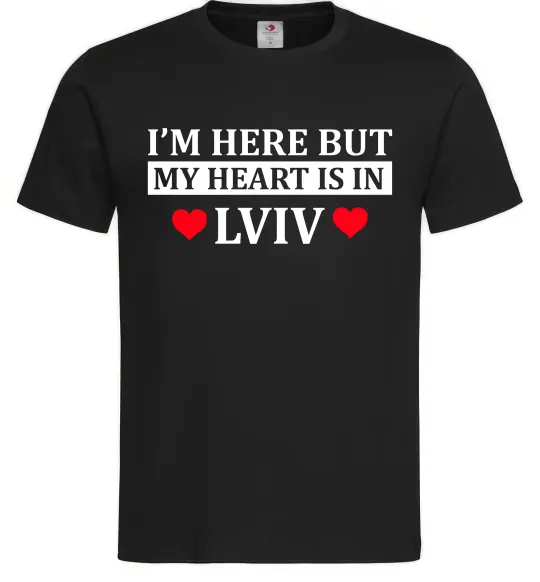 Чоловіча футболка I'm here but my heart is in Lviv Чорний фото