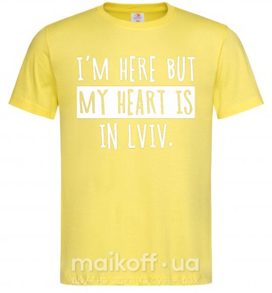 Мужская футболка I'm here but my heart is in Lviv Лимонный фото