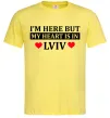 Чоловіча футболка I'm here but my heart is in Lviv Лимонний Чоловіча футболка I'm here but my heart is in Lviv Лимонний фото