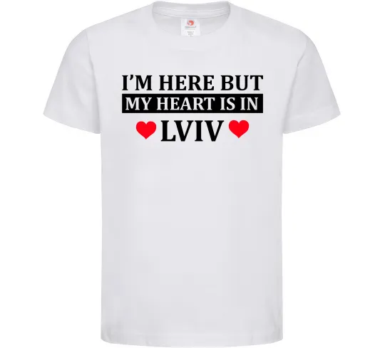 Дитяча футболка I'm here but my heart is in Lviv Білий фото