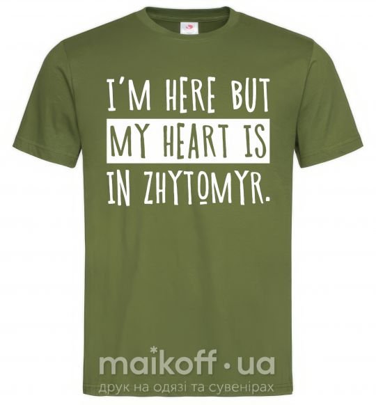Чоловіча футболка I'm here but my heart is in Zhytomyr Оливковий фото