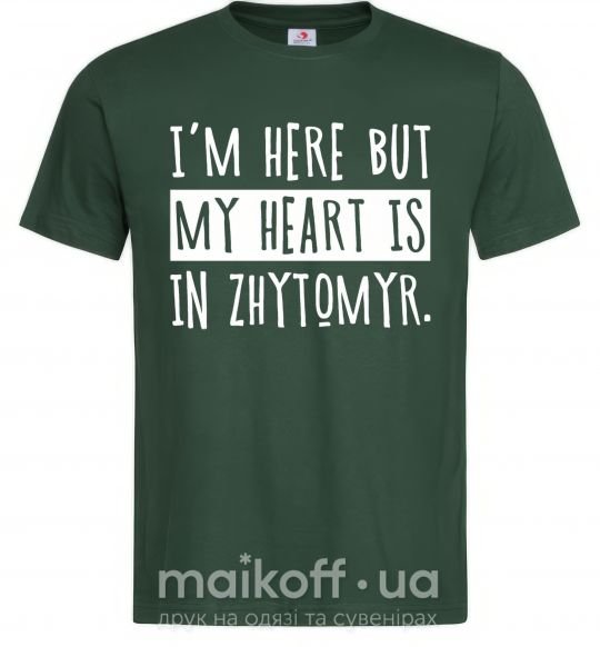 Мужская футболка I'm here but my heart is in Zhytomyr Темно-зеленый фото