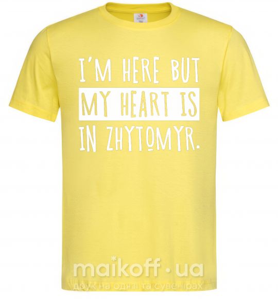 Чоловіча футболка I'm here but my heart is in Zhytomyr Лимонний фото