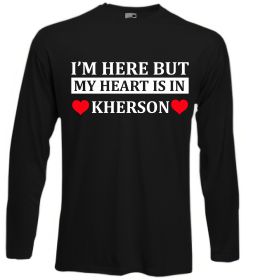 Лонгслив I'm here but my heart is in Kherson
