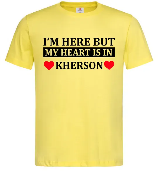 Чоловіча футболка I'm here but my heart is in Kherson Лимонний фото