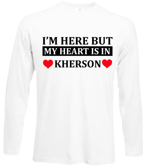 Лонгслив I'm here but my heart is in Kherson Белый фото