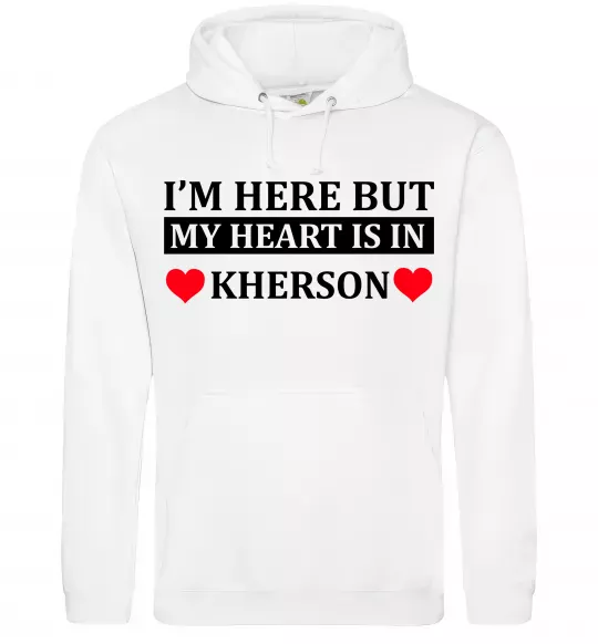 Чоловіча толстовка (худі) I'm here but my heart is in Kherson Білий фото