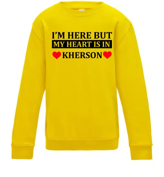 Дитячий світшот I'm here but my heart is in Kherson Сонячно жовтий фото