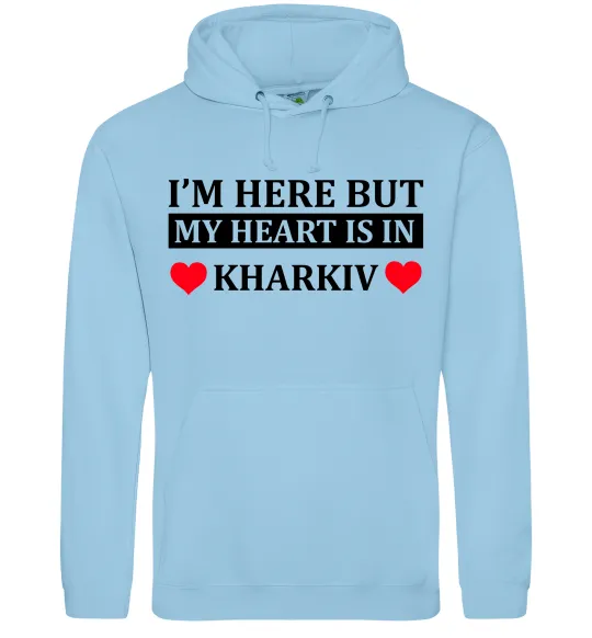 Жіноча толстовка (худі) I'm here but my heart is in Kharkiv Блакитний фото