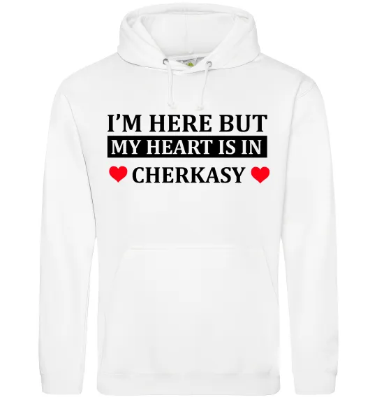 Женская толстовка (худи) I'm here but my heart is in Cherkasy Белый фото