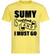 Мужская футболка Sumy is calling and i must go Лимонный фото