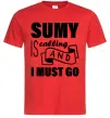 Мужская футболка Sumy is calling and i must go Красный фото