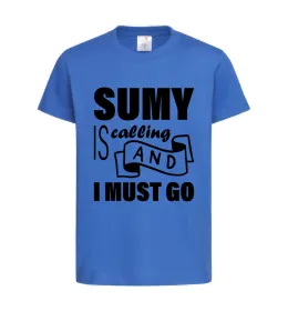 Дитяча футболка Sumy is calling and i must go Яскраво-синій фото