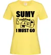 Женская футболка Sumy is calling and i must go Лимонный фото