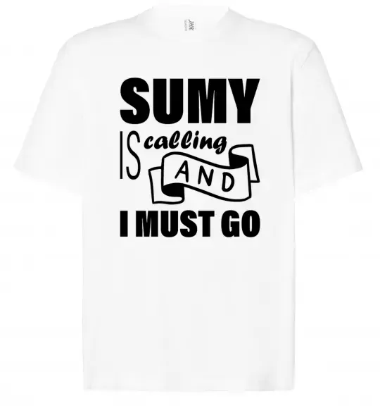 Футболка Оверсайз Sumy is calling and i must go Білий фото