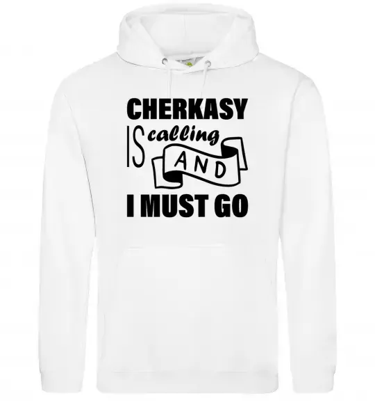 Жіноча толстовка (худі) Cherkasy is calling and i must go Білий фото