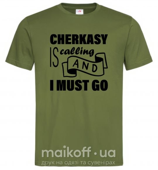 Чоловіча футболка Cherkasy is calling and i must go Оливковий фото