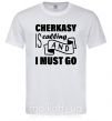 Мужская футболка Cherkasy is calling and i must go Белый фото