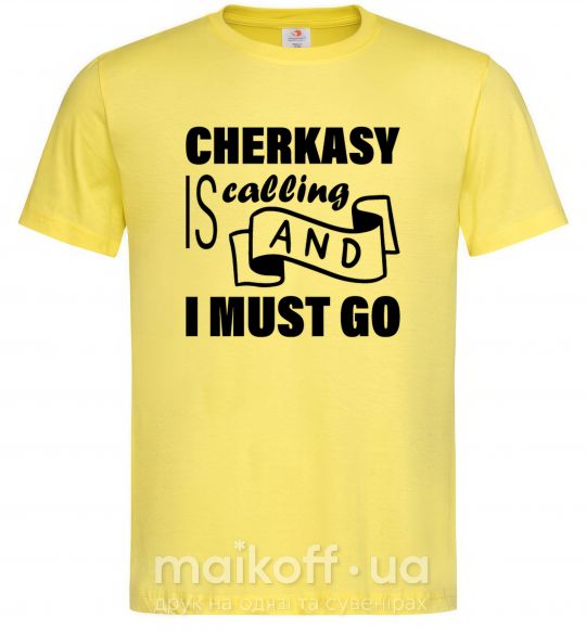 Мужская футболка Cherkasy is calling and i must go Лимонный фото