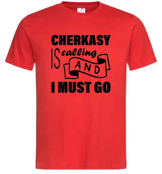 Чоловіча футболка Cherkasy is calling and i must go Червоний фото