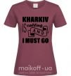Жіноча футболка Kharkiv is calling and i must go Бордовий фото