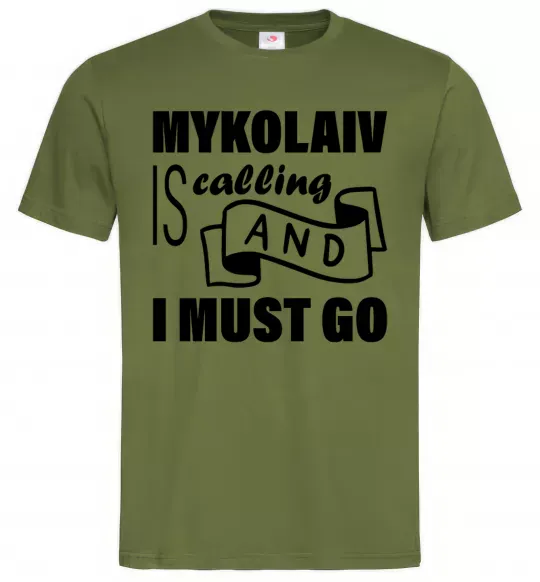 Чоловіча футболка Mykolaiv is calling and i must go Оливковий фото