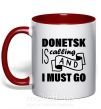 Чашка с цветной ручкой Donetsk is calling and i must go Красный фото