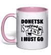Чашка с цветной ручкой Donetsk is calling and i must go Нежно розовый фото