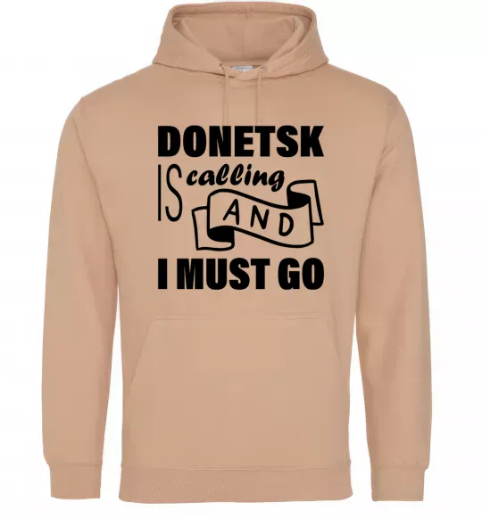 Мужская толстовка (худи) Donetsk is calling and i must go Песочный фото