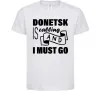 Детская футболка Donetsk is calling and i must go Белый фото